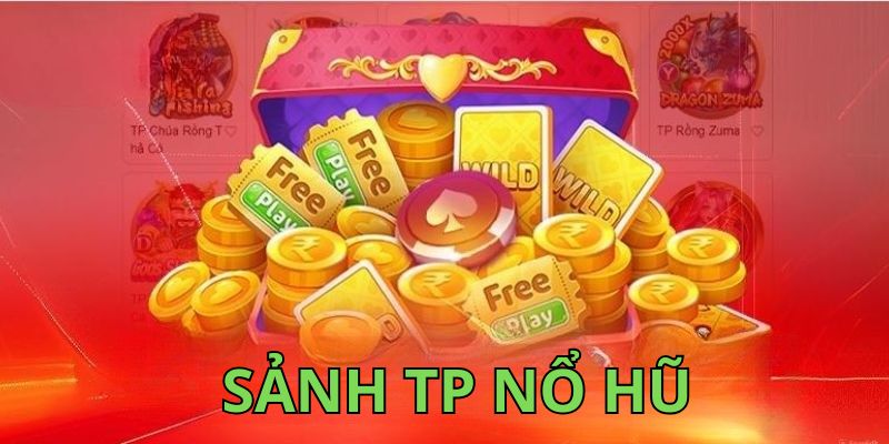 Giới thiệu chung về TP Nổ Hũ tại 33WIN
